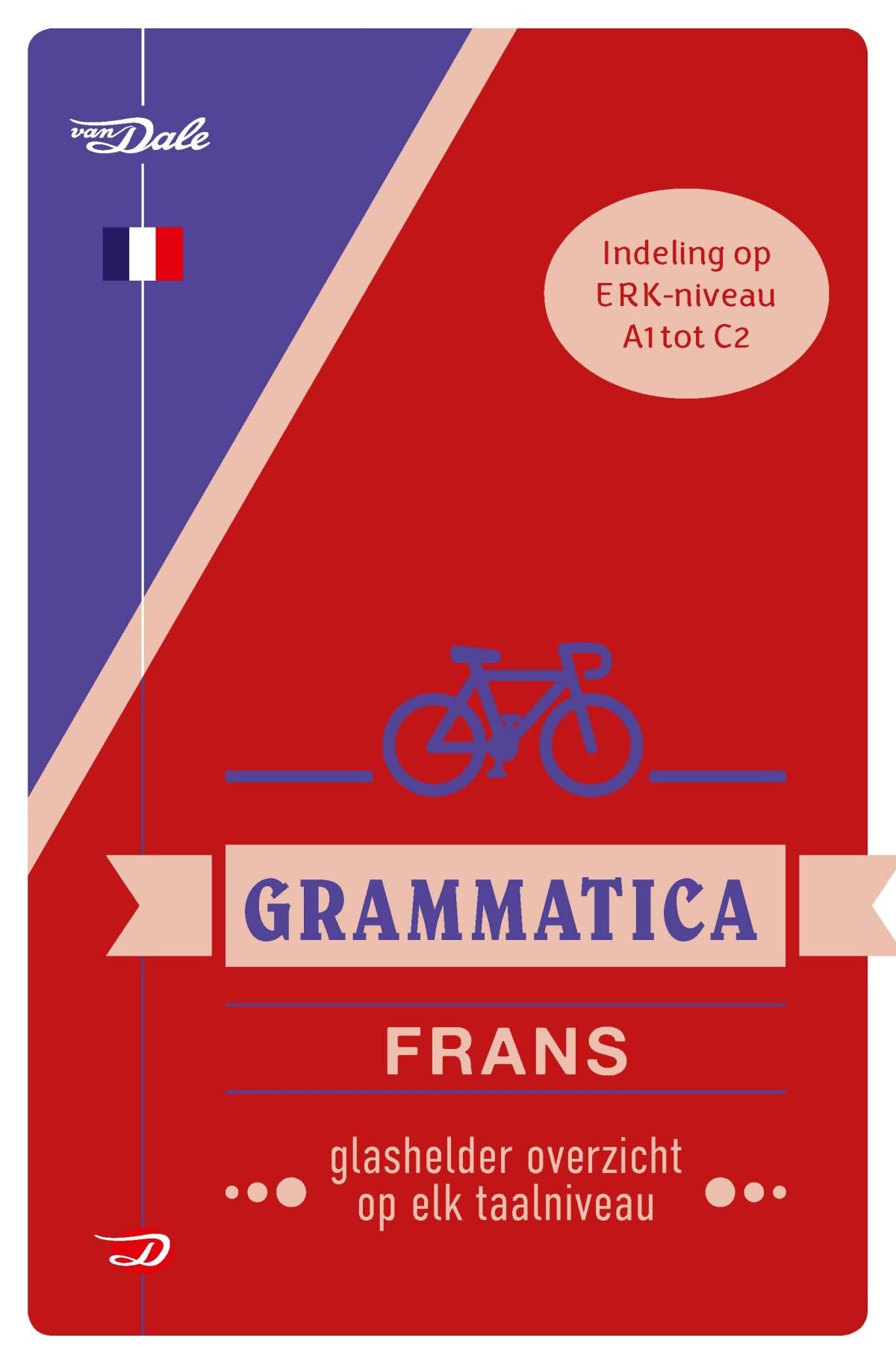 Van Dale grammatica Frans: glashelder overzicht op elk taalniveau book