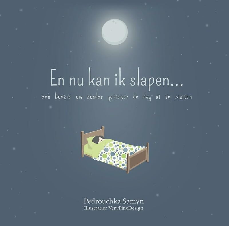 En nu kan ik slapen: Een boekje om zonder gepieker de dag af te sluiten book