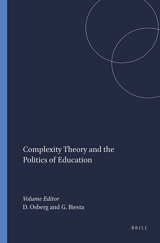 Complexity Theory and the Politics of Education Philosophy