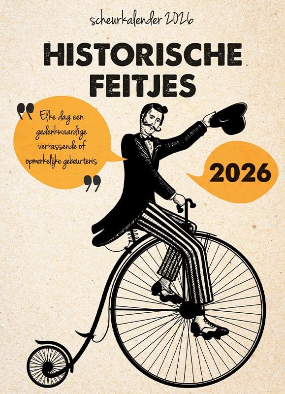Scheurkalender 2026 Historische feitjes: Elke dag een gedenkwaardige, verrassende of opmerkelijke gebeurtenis book