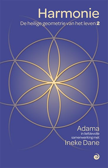 Harmonie: De heilige geometrie van het leven 2 book