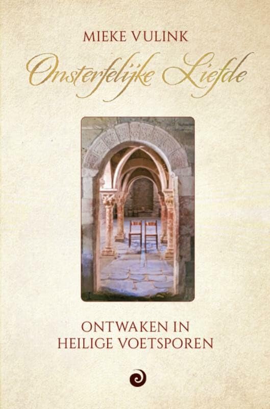 Onsterfelijke liefde: in heilige voetsporen book