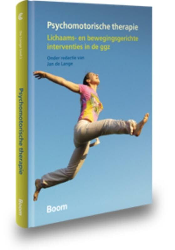Psychomotorische therapie: lichaams- en bewegingsgerichte interventies in de ggz book