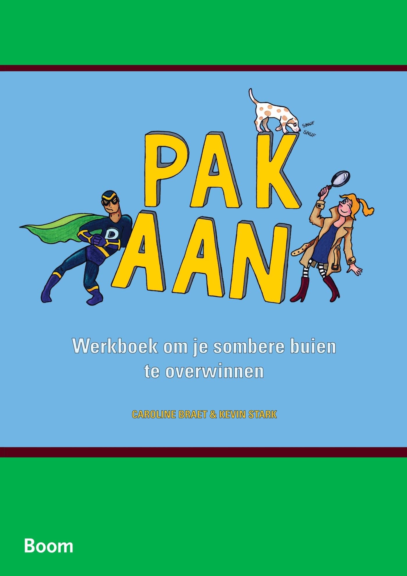Pak aan: werkboek om je sombere buien te overwinnen book