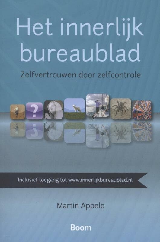 Het innerlijk bureaublad: zelfvertrouwen door zelfcontrole book