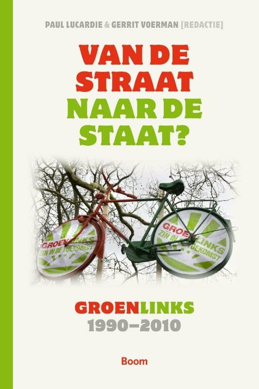 Van de straat naar de staat?: Groenlinks 1990-2010 book