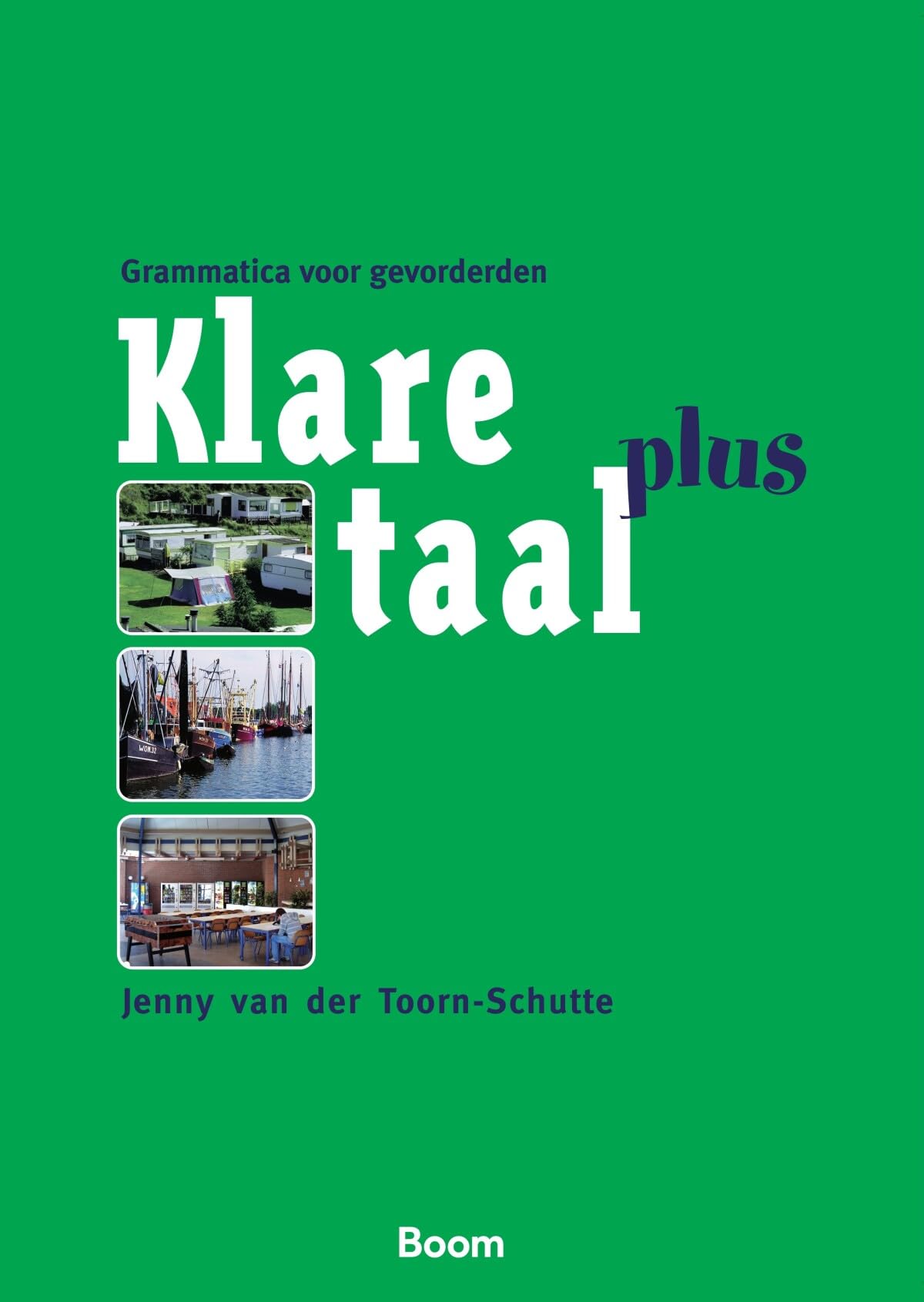 Klare taal plus!: grammatica voor gevorderden book