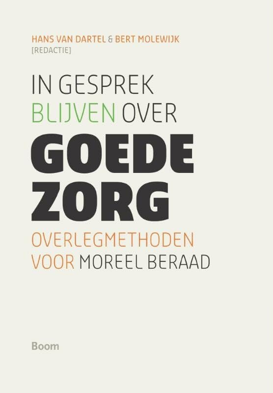In gesprek blijven over goede zorg: overlegmethoden voor moreel beraad Philosophy