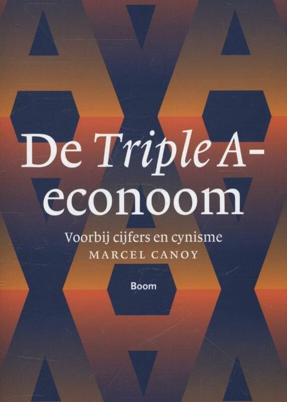 De triple A-econoom: voorbij cijfers en cynisme book