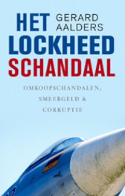 Het lockheed-schandaal: wapenindustrie, smeergeld & corruptie book