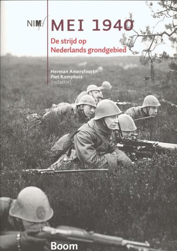 Mei 1940: de strijd op Nederlands grondgebied book
