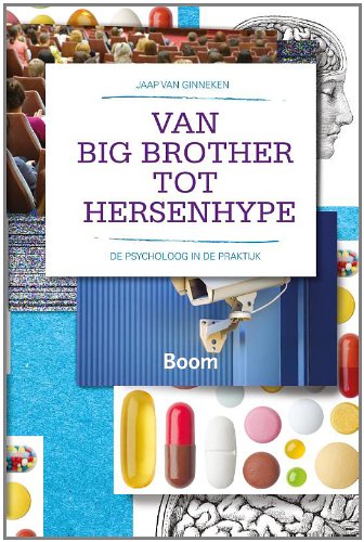 Van big brother tot hersenhype: de psycholoog in de praktijk book