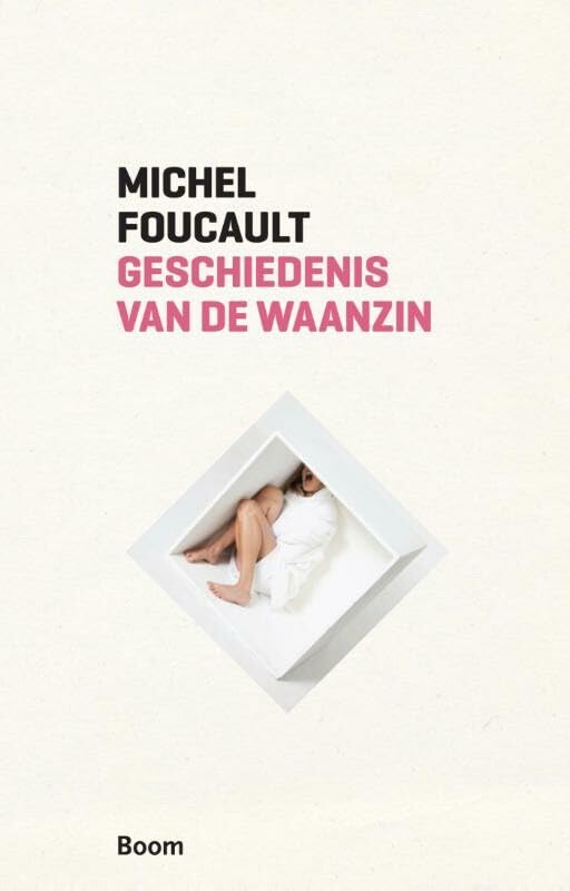 Boom klassiek Geschiedenis van de waanzin in de zeventiende en achttiende eeuw book
