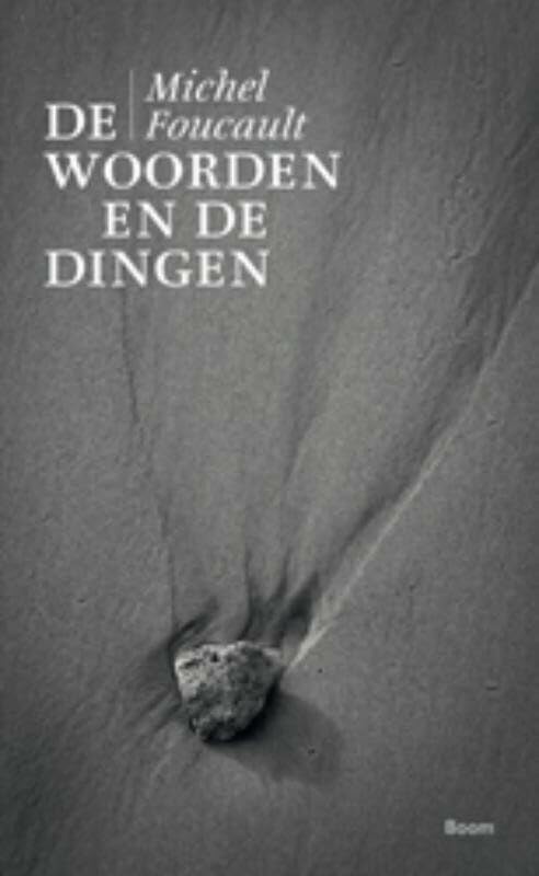 De woorden en de dingen: een archeologie van de menswetenschappen book