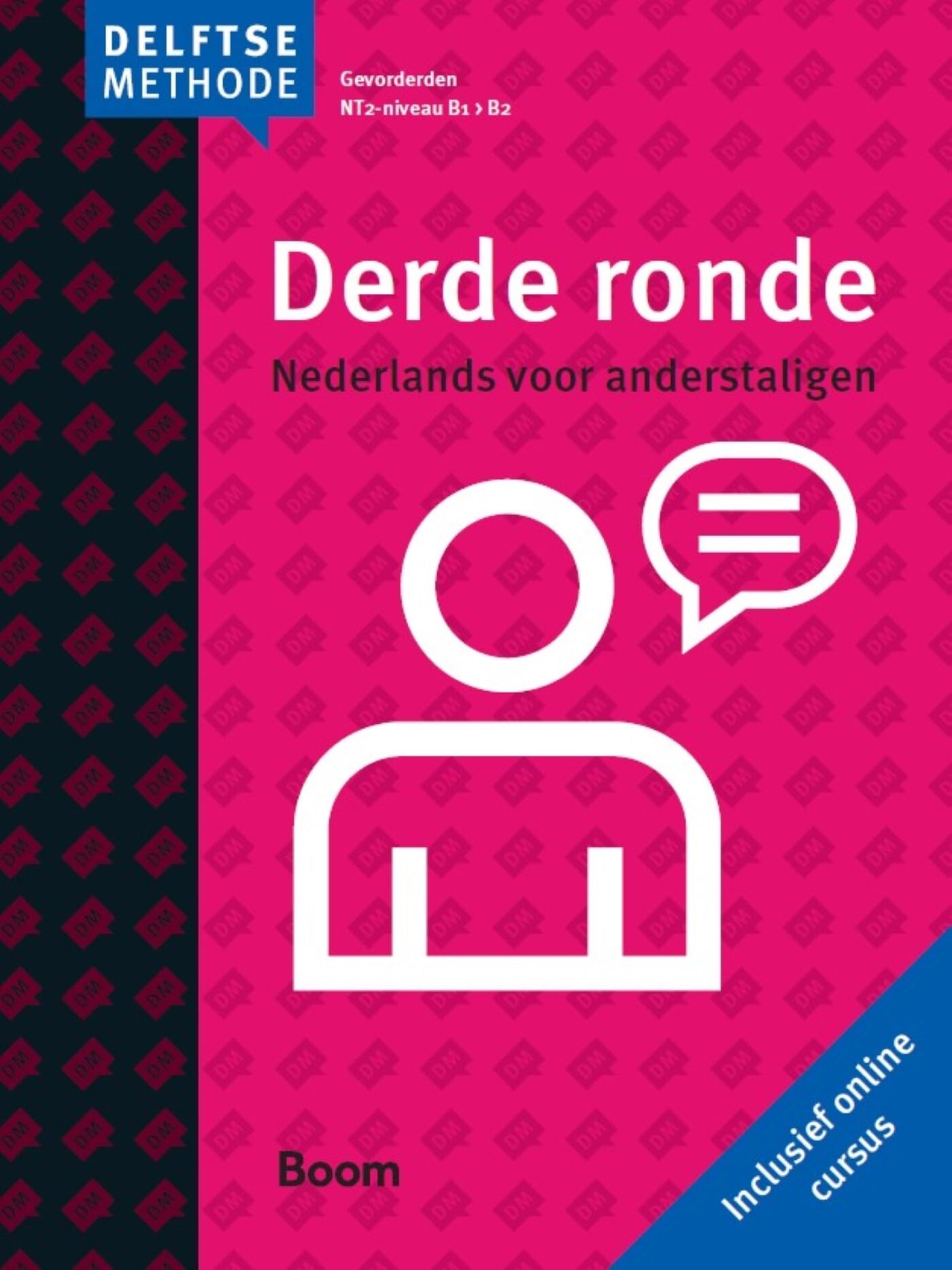Derde ronde: Nederlands voor buitenlanders (De Delftse methode) Foreign Languages ​​& Dictionaries
