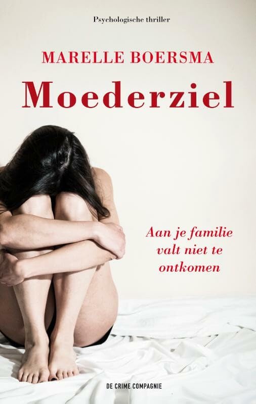 Moederziel: aan je familie valt niet te ontkomen book