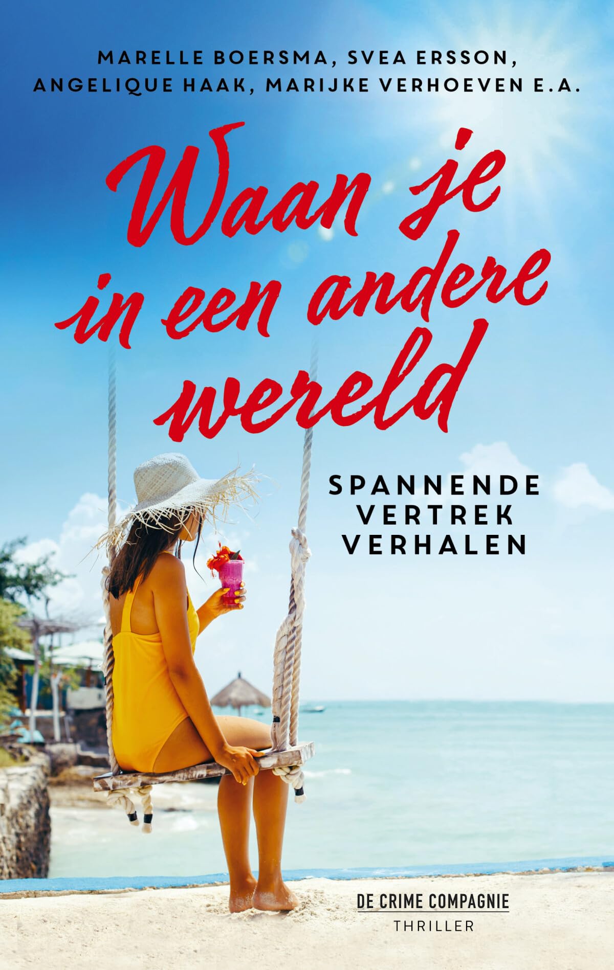 Waan je in een andere wereld: spannende vertrekverhalen Contemporary literature