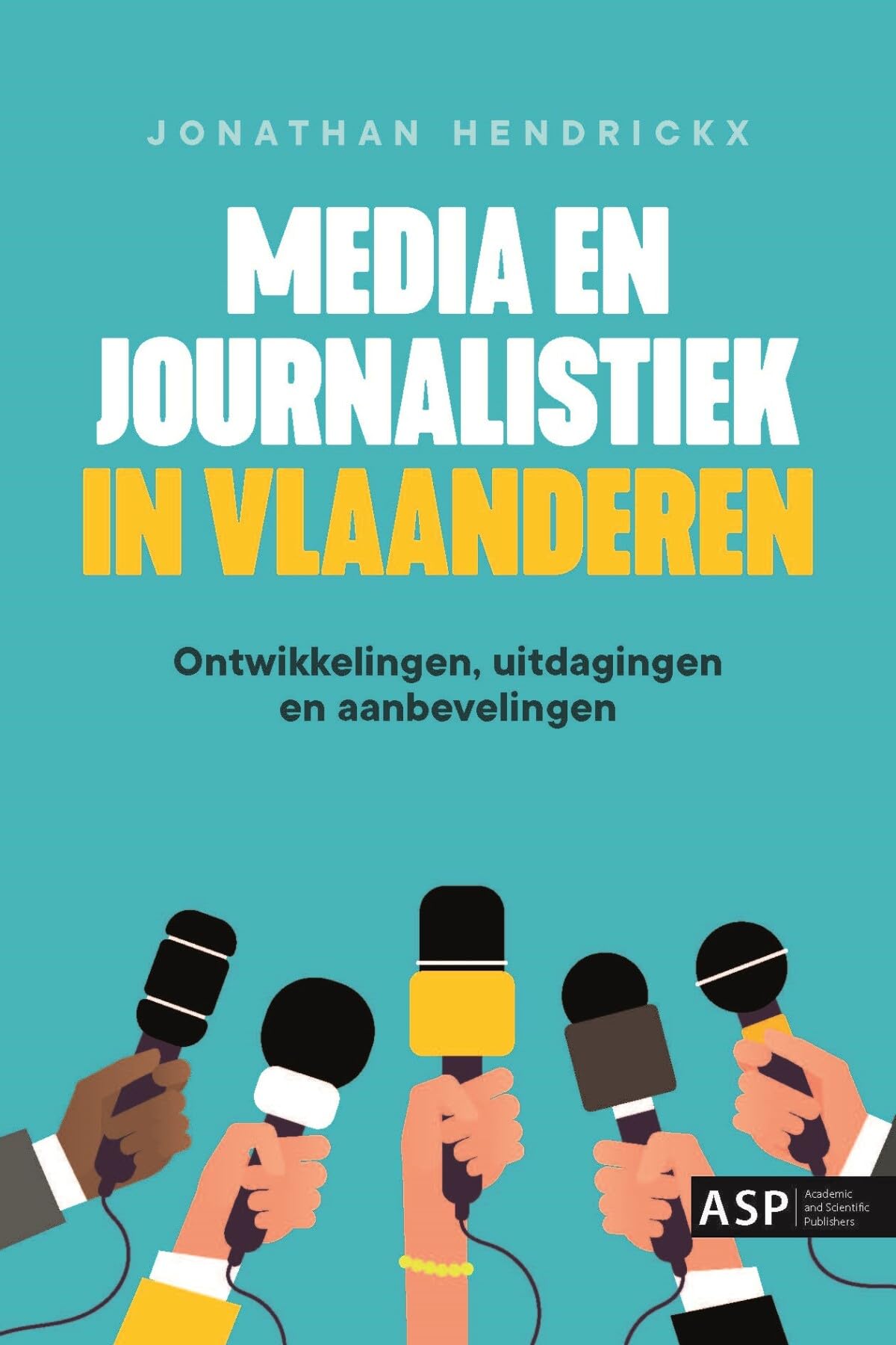 Media en journalistiek in Vlaanderen: ontwikkelingen, uitdagingen en aanbevelingen book