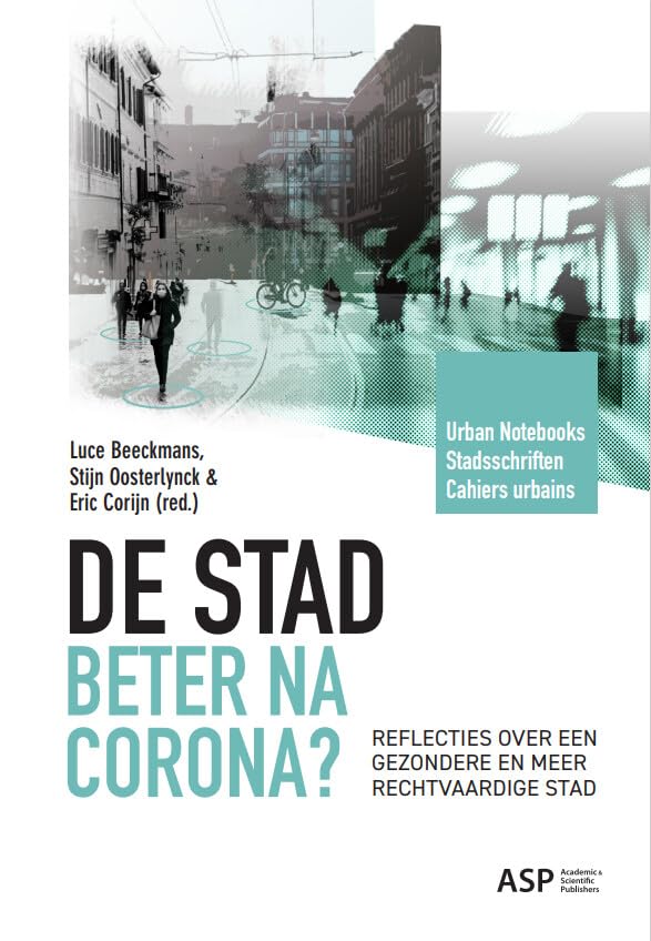 De stad beter na corona?: reflecties over een gezondere en meer rechtvaardige stad book