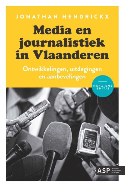 Media en journalistiek in Vlaanderen: ontwikkelingen, uitdagingen en aanbevelingen book