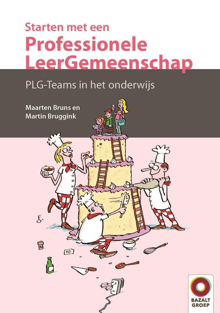 Starten met een professionele leergemeenschap: PLG-teams in het onderwijs Non-fiction