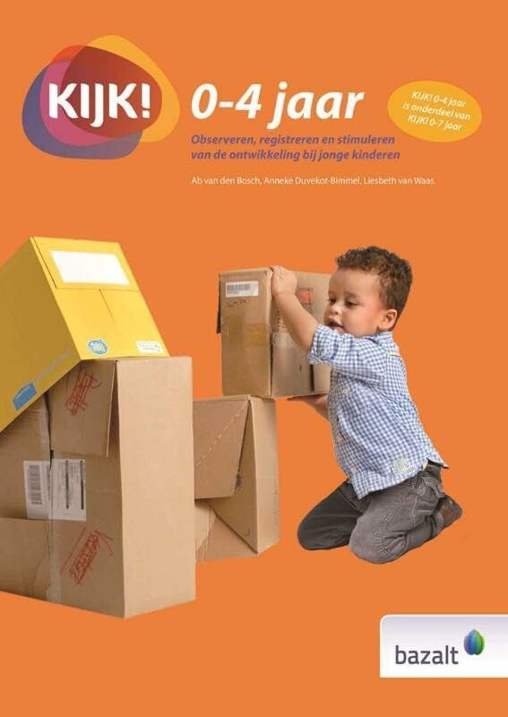KIJK! 0-4 jaar: Observeren, registreren en stimuleren van de ontwikkeling bij jonge kinderen Non-fiction