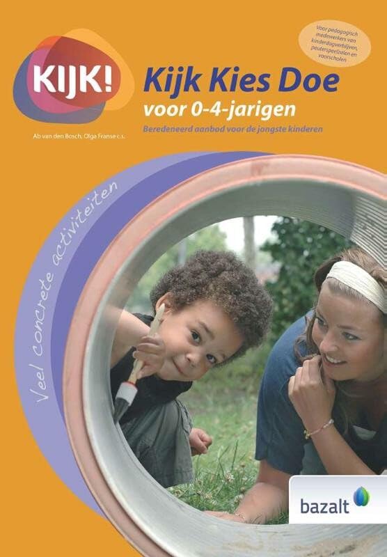 Kijk Kies Doe voor 0-4 jarigen: Beredeneerd aanbod voor de jongste kinderen Non-fiction
