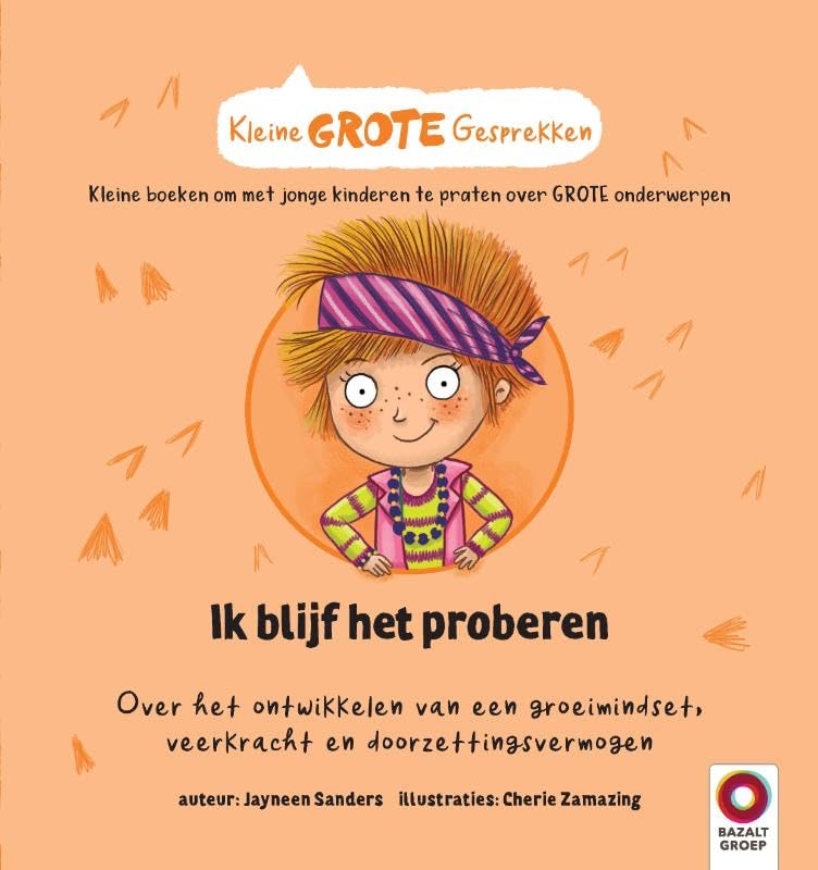 Ik blijf het proberen: Over het ontwikkelen van een groeimindset, veerkracht en doorzettingsvermogen book