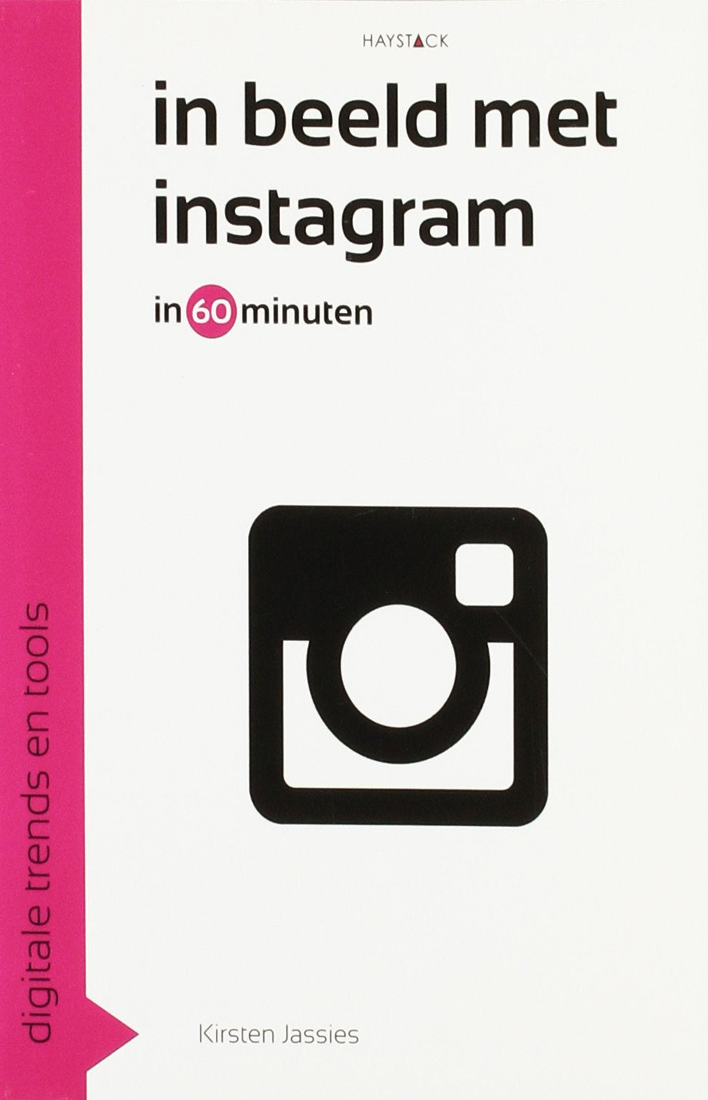 In beeld met Instagram in 60 minuten book