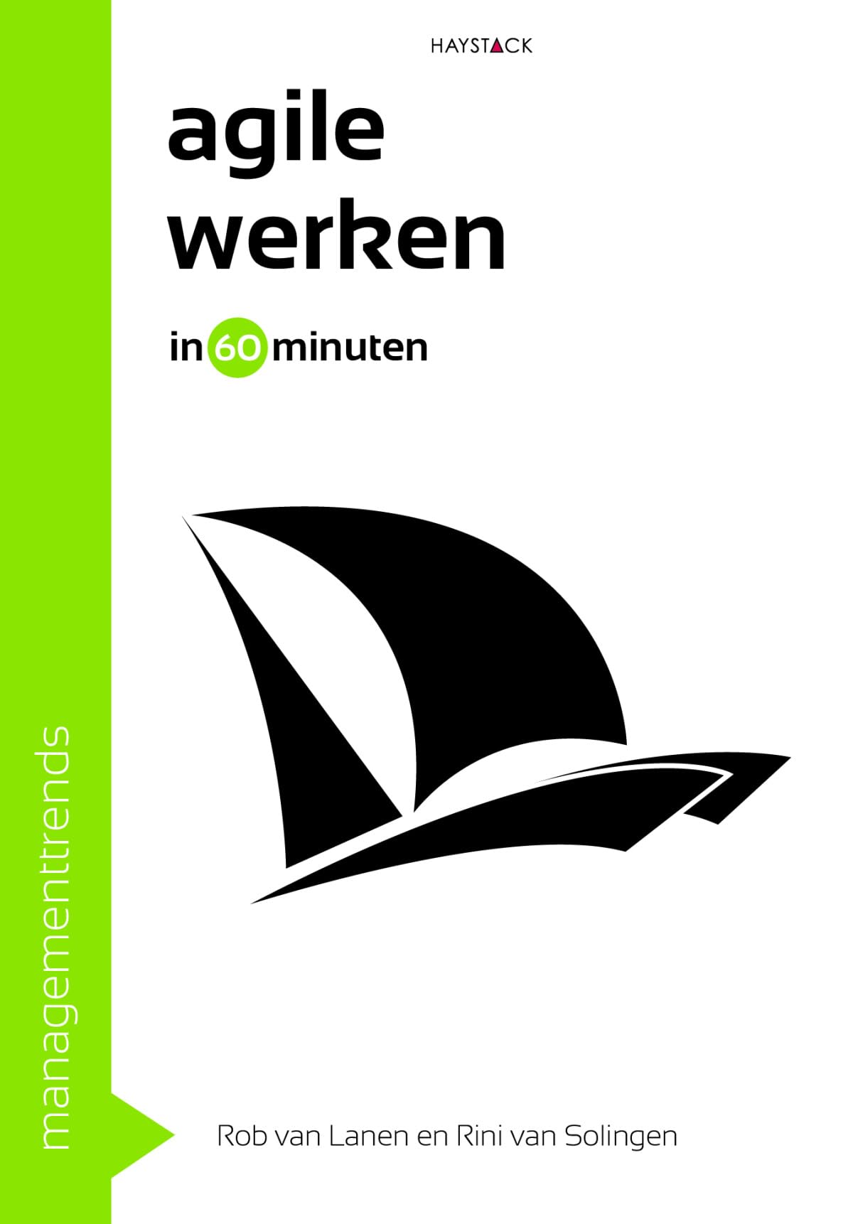 Agile werken in 60 minuten: Managementtrends in 60 minuten Business, Finance & Career