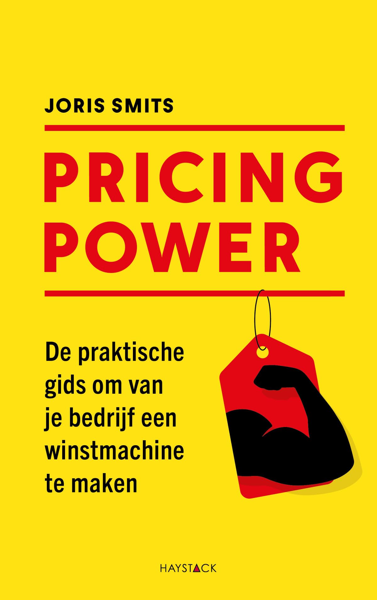 Pricing power: de praktische gids om van je bedrijf een winstmachine te maken book