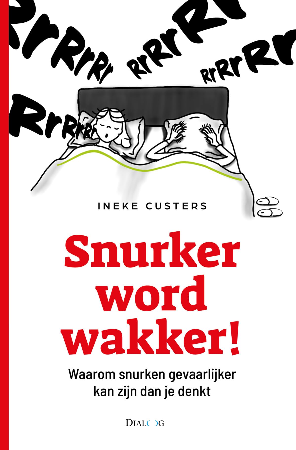 Snurker word wakker!: waarom snurken gevaarlijker kan zijn dan je denkt book