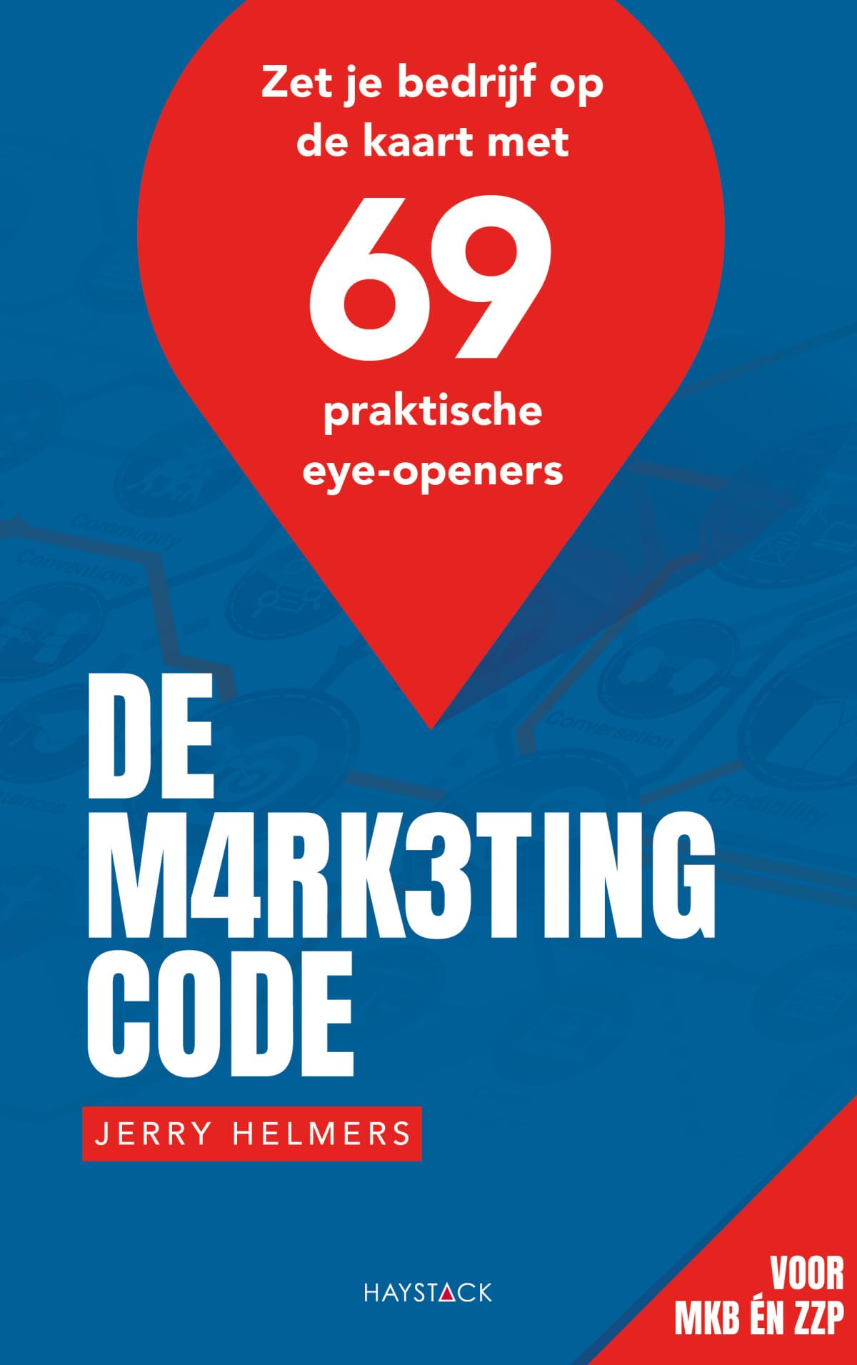 De marketingcode: zet je bedrijf op de kaart met 69 praktische eye-openers book