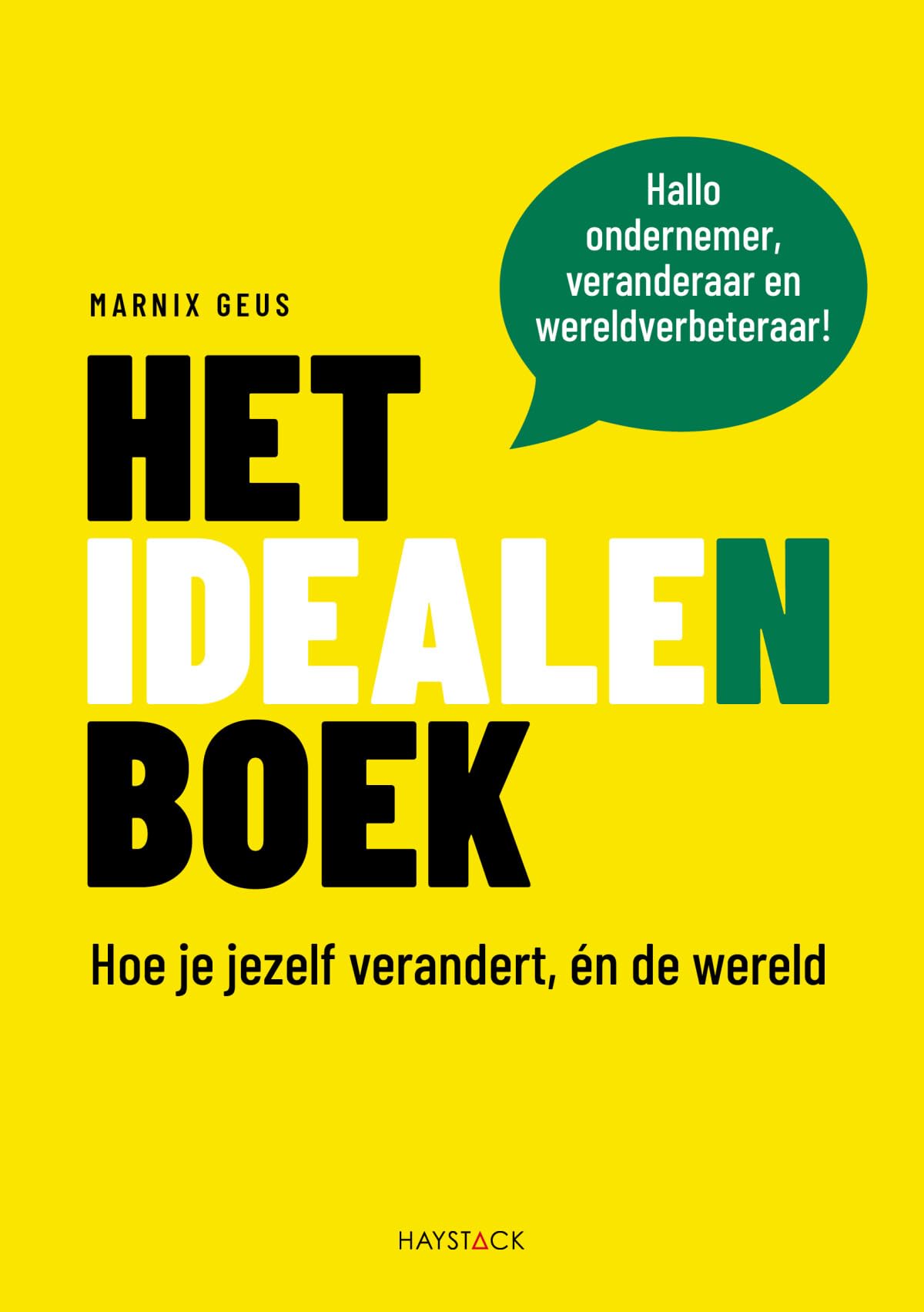 Het idealenboek: hoe je jezelf verandert, én de wereld book