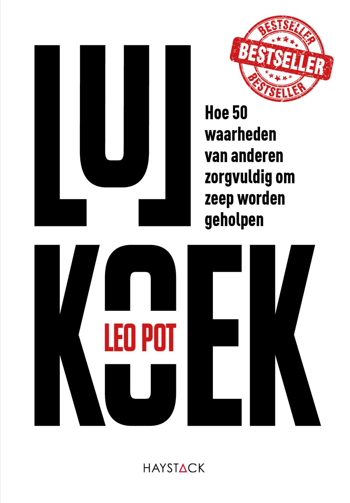 Lulkoek: hoe 50 waarheden van anderen zorgvuldig om zeep worden geholpen book