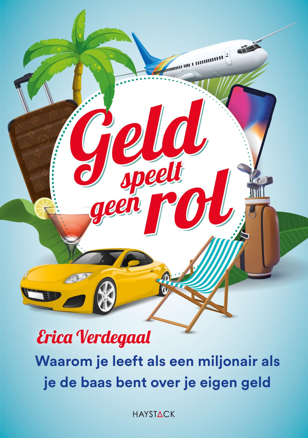 Geld speelt geen rol: waarom je leeft als een miljonair als je de baas bent over je eigen geld book