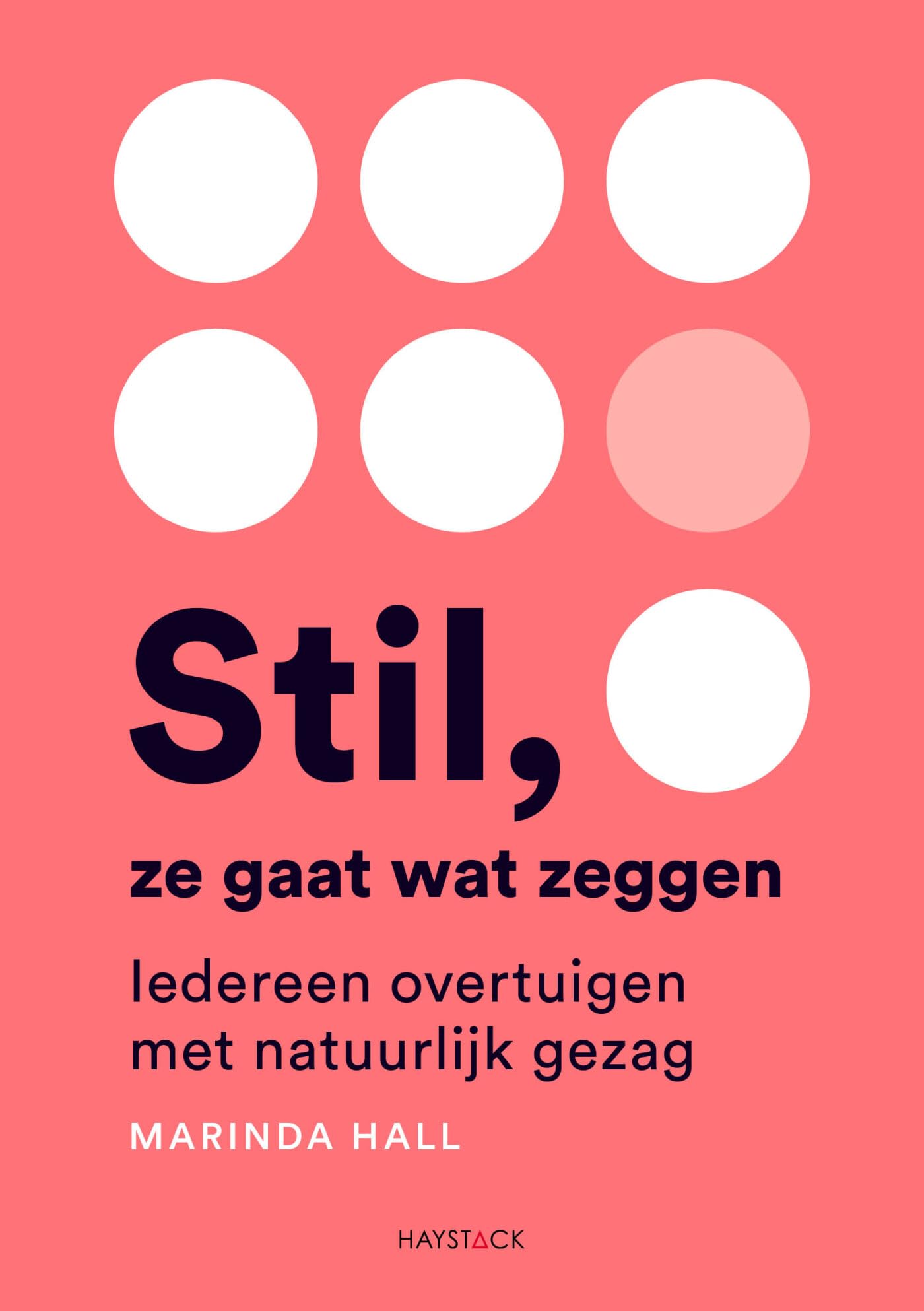 Stil, ze gaat wat zeggen: iedereen overtuigen met natuurlijk gezag book