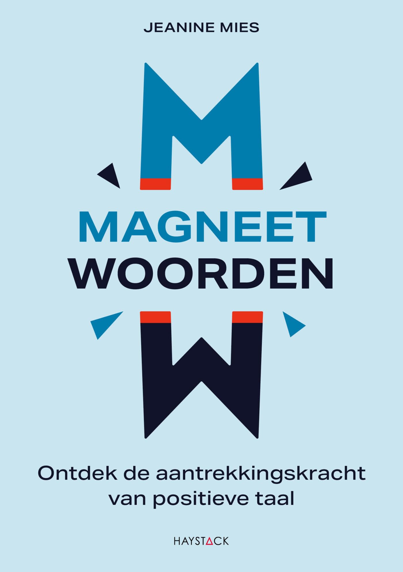 Magneetwoorden: ontdek de aantrekkingskracht van positieve taal book