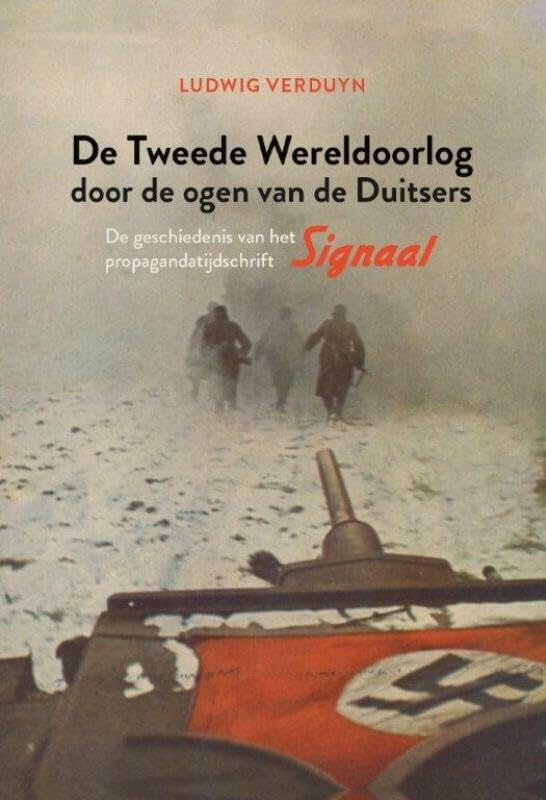 De Tweede WO door de ogen vd Duitsers: De geschiedenis vh propagandatijdschrift book