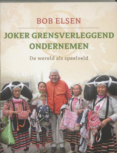 Joker grensverleggend ondernemen: de wereld als speelveld Business, Finance & Career