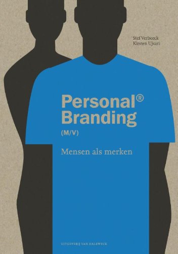 Personal branding: mensen als merken : hoe u voor uzelf een solide personal brand uitbouwt aan de hand van de O4-methode book