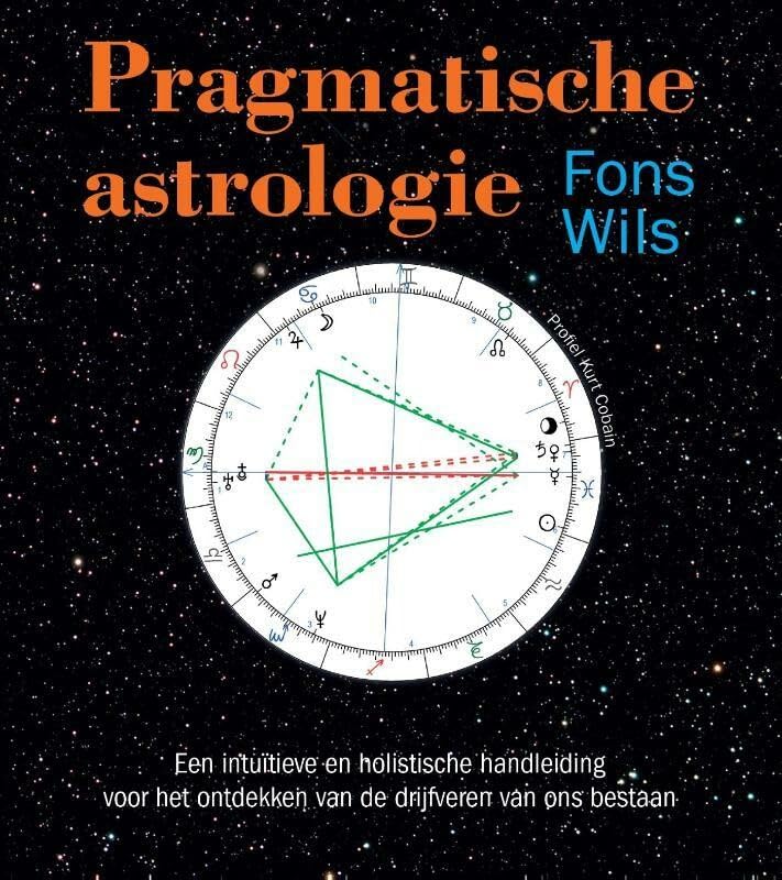 Pragmatische astrologie: een intuïtieve en holistische handleiding voor het ontdekken van de drijfveren van ons bestaan book