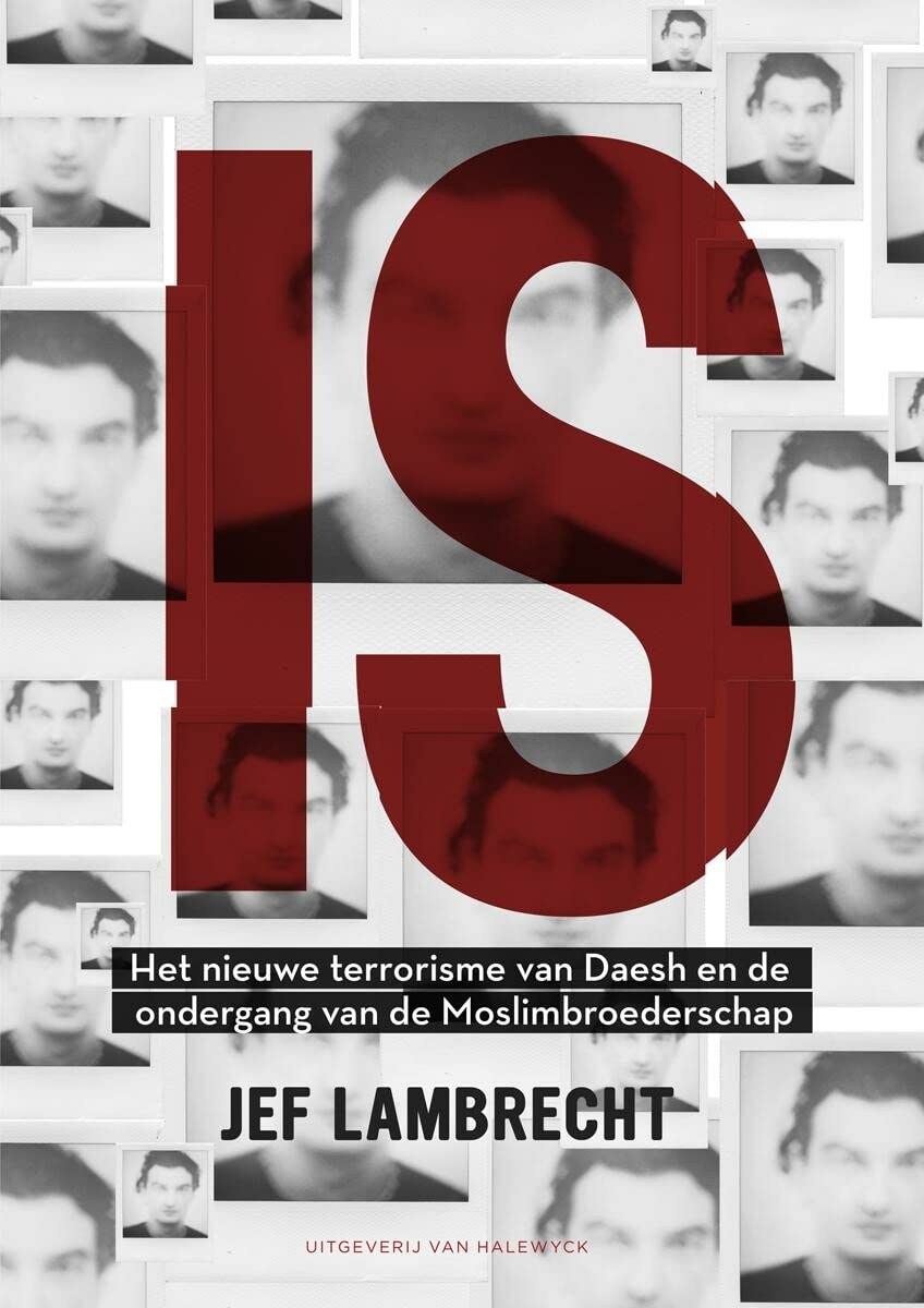 IS: het nieuwe terrorisme van Daesh en de ondergang van de Moslimbroederschap book