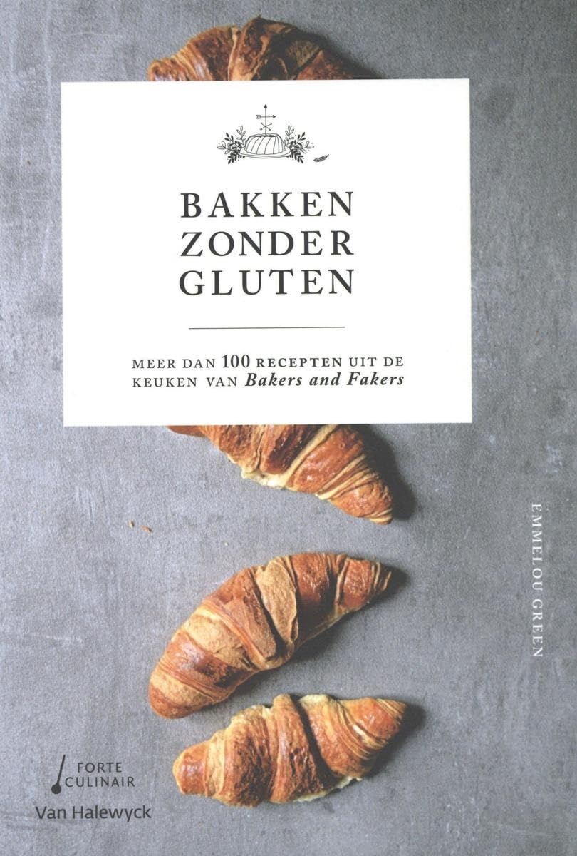 Bakken zonder gluten: Meer dan 100 recepten uit de keuken van Bakers and Fakers book