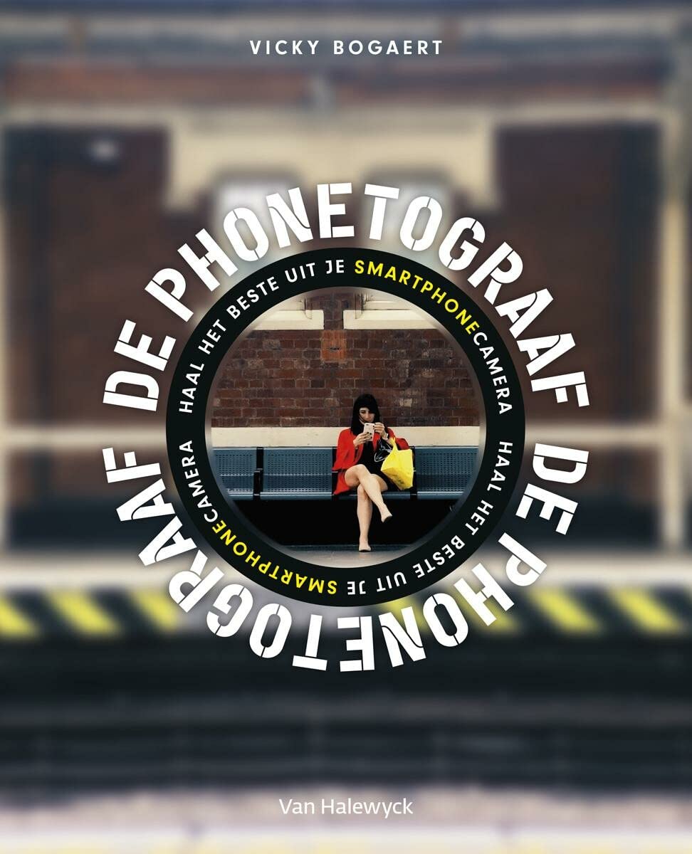 De phonetograaf: Haal het beste uit je smartphonecamera book