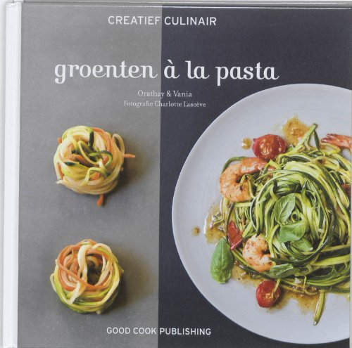 Creatief culinair Groenten à la pasta book