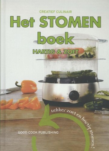 Creatief culinair Het stomen boek: hartig & zoet book