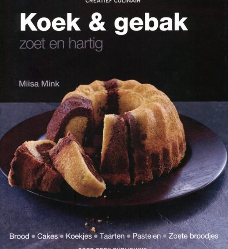 Creatief culinair Koek & gebak: zoet en hartig book