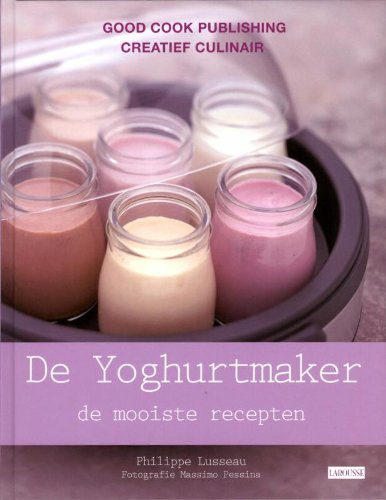 De Yoghurtmaker: de mooiste recepten book