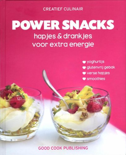 Power snacks: hapjes & drankjes voor extra energie book